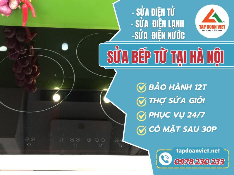 thợ sửa bếp từ tại Hà Nội Sửa bếp từ nhanh chóng tại nhà