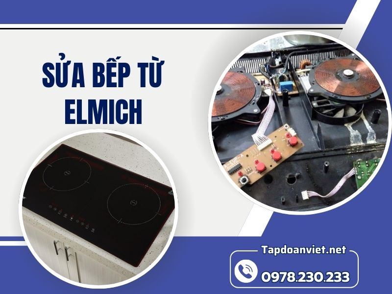Dịch vụ Sửa bếp từ Elmich tại nhà - giúp tiết kiệm thời gian lẫn "ví tiền"
