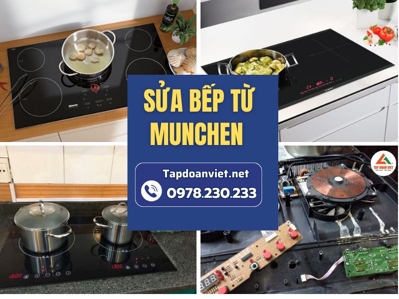 Dịch vụ sửa bếp từ Munchen tại nhà với giá ưu đãi, thợ tận tâm