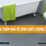 Quy Trình Chống Thấm Nhà Vệ Sinh Triệt để Do Thợ Sửa Chữa Tiết Lộ