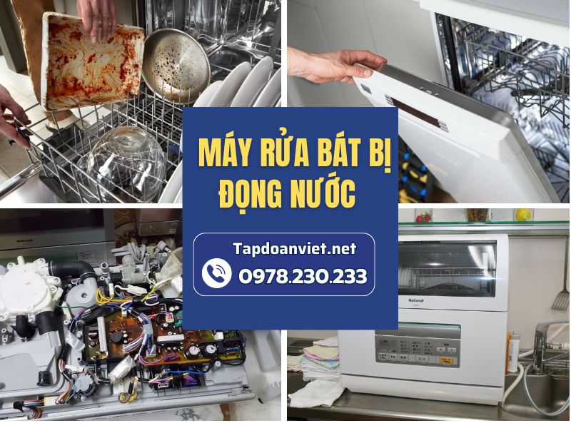 Nguyên nhân và cách sửa máy rửa bát bị đọng nước chuẩn nhất