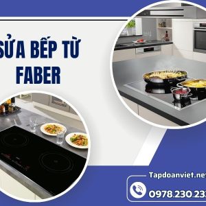 Sửa Bếp Từ Faber