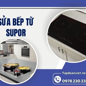 Sửa Bếp Từ Supor​