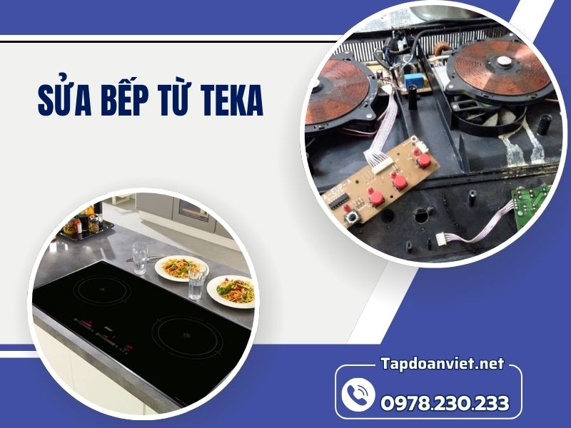 Dịch vụ sửa bếp từ Teka tại nhà uy tín, giá ưu đãi ngay tại nhà Dịch vụ sửa bếp từ Teka tại nhà uy tín, giá ưu đãi ngay tại nhà
