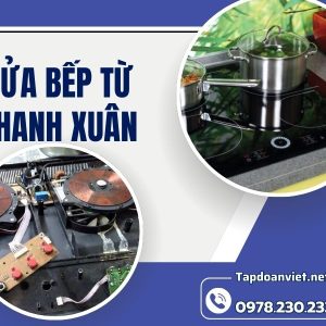 Sửa Bếp Từ Thanh Xuân