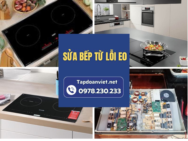 Địa chỉ sửa bếp từ lỗi E0 uy tín, giá ưu đãi tại nhà Hà Nội
