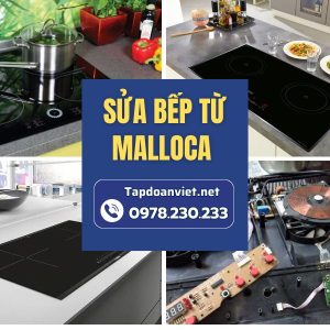Sửa Bếp Từ Malloca