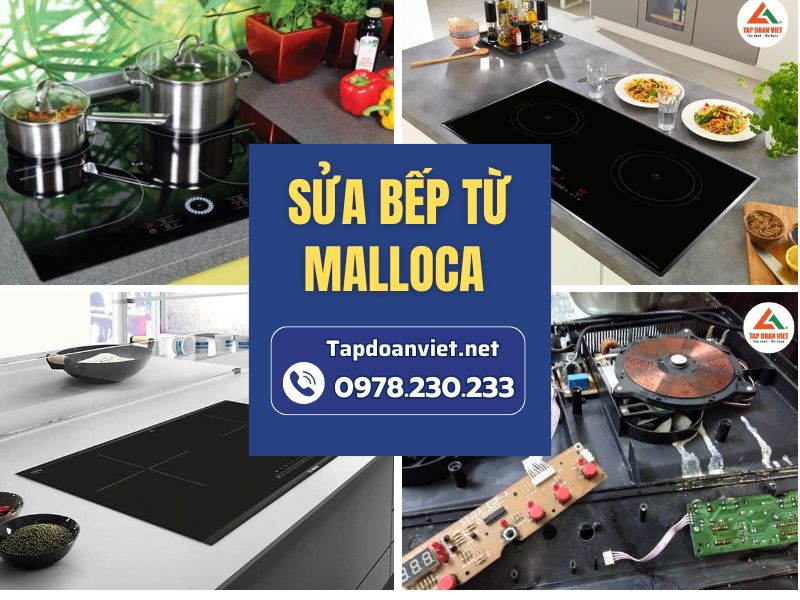 Dịch vụ sửa bếp từ Malloca tại nhà uy tín, giá rẻ 