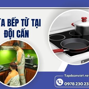 Sửa Bếp Từ Tại Đội Cấn