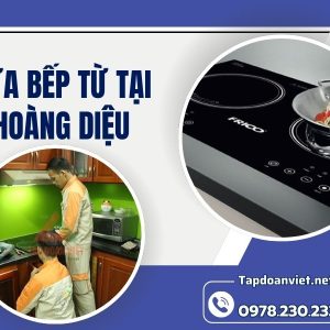 Sửa Bếp Từ Tại Hoàng Diệu