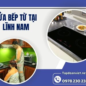 Sửa Bếp Từ Tại Lĩnh Nam