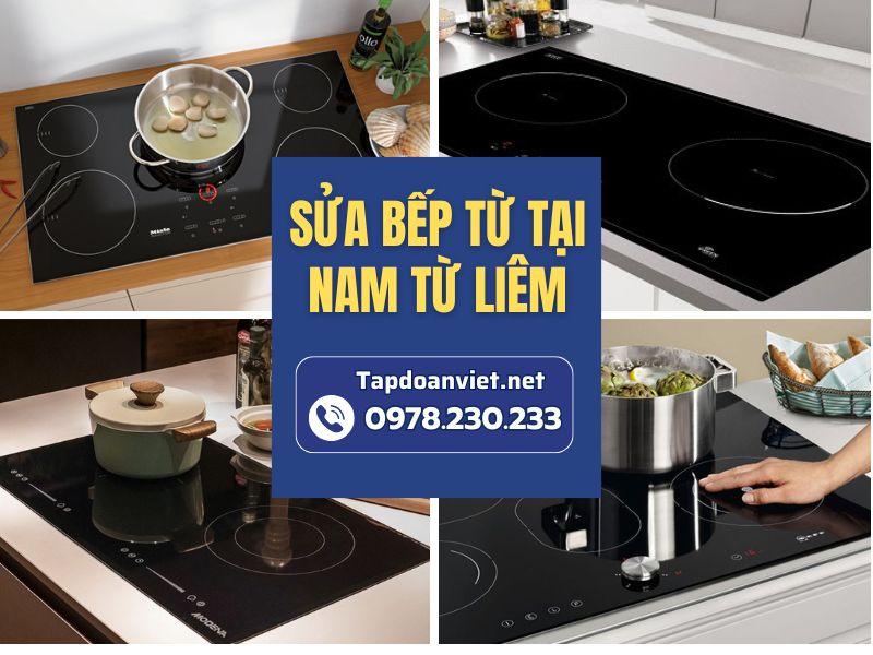Dịch vụ sửa bếp từ tại Nam Từ Liêm nhanh chóng, giá rẻ tại nhà Dịch vụ sửa bếp từ tại Nam Từ Liêm nhanh chóng, giá rẻ tại nhà