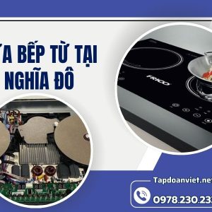 Sửa Bếp Từ Tại Nghĩa Đô
