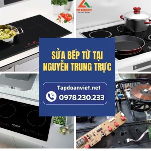 Sửa Bếp Từ Tại Nguyễn Trung Trực