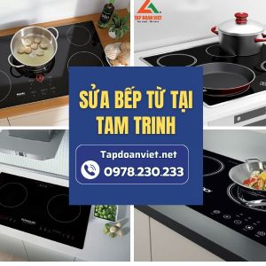 Sửa Bếp Từ Tại Tam Trinh
