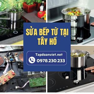 Sửa Bếp Từ Tại Tây Hồ (2)