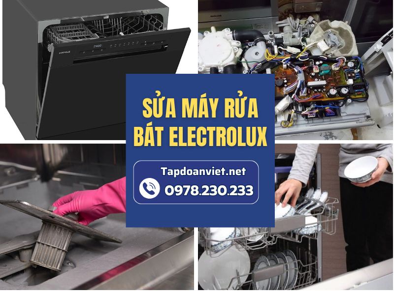 Dịch vụ sửa máy rửa bát Electrolux tại nhà uy tín, giá ưu đãi 20%