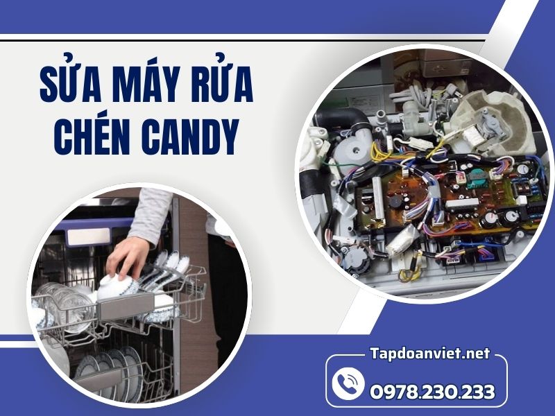 Dịch vụ sửa máy rửa chén Candy uy tín, giá rẻ, thợ sửa 24/7 tại nhà