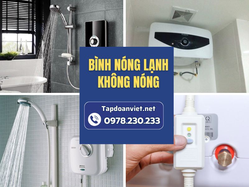 Bình nóng lạnh không nóng - cách xử lý hiệu quả tại nhà