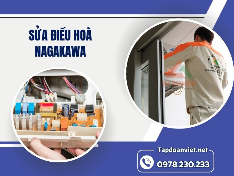 Dịch vụ Sửa điều hoà Nagakawa uy tín, giá rẻ, thợ giỏi