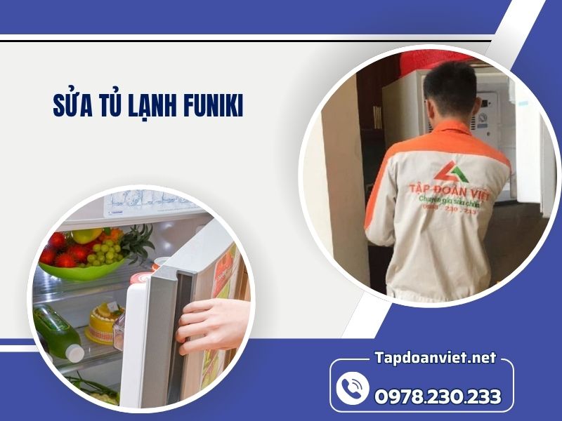 Địa chỉ Sửa tủ lạnh Funiki tại nhà chuẩn thợ