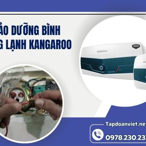Bảo Dưỡng Bình Nóng Lạnh Kangaroo