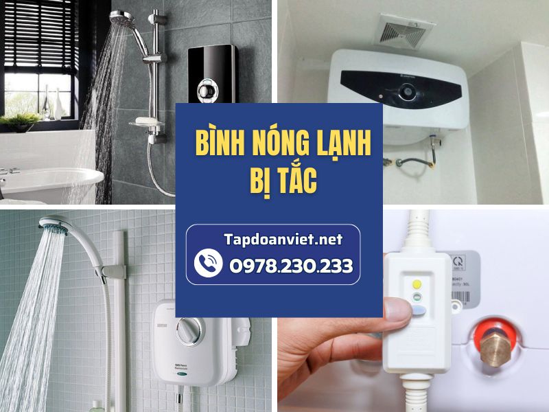 Nguyên nhân và cách xử lý bình nóng lạnh bị tắc hiệu quả tại nhà