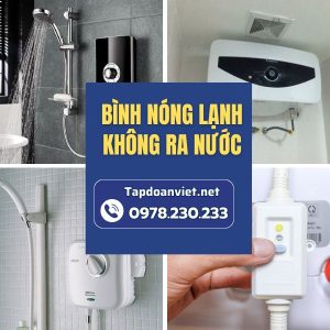 Bình Nóng Lạnh Không Ra Nước