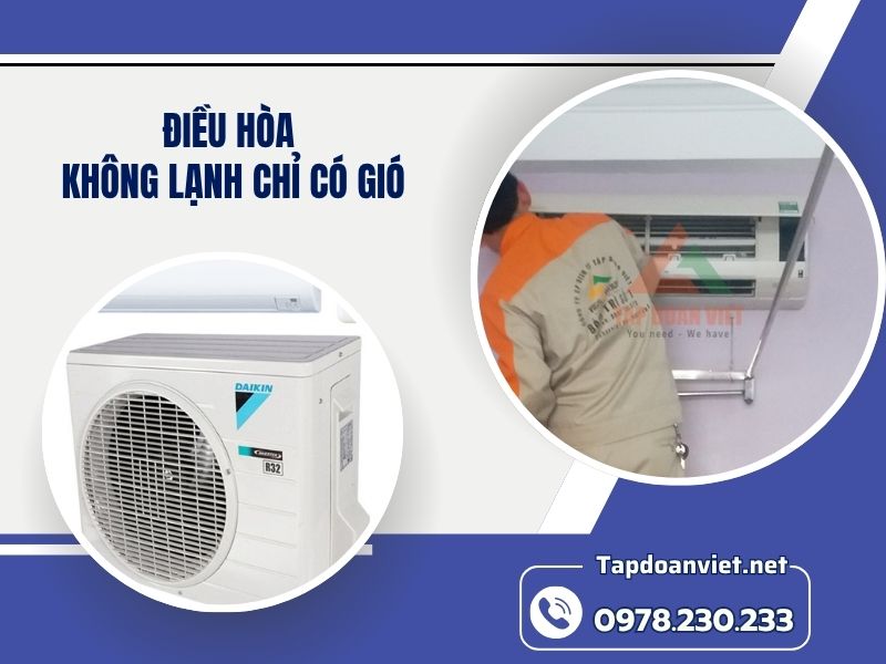 Địa chỉ sửa điều hòa không lạnh chỉ có gió uy tín, giá ưu đãi