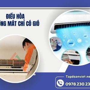 điều Hòa Không Mát Chỉ Có Gió