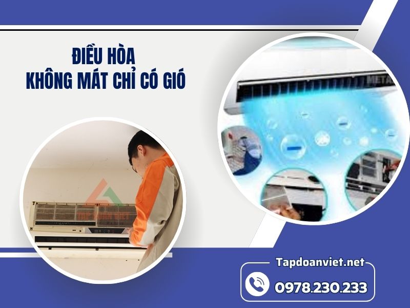 Địa chỉ sửa điều hòa không mát chỉ có gió uy tín, giá ưu đãi