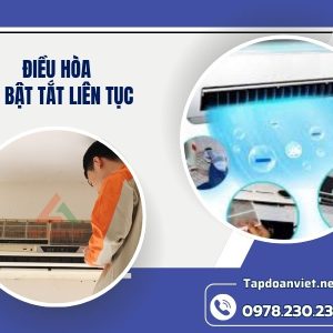 điều Hòa Tự Bật Tắt Liên Tục