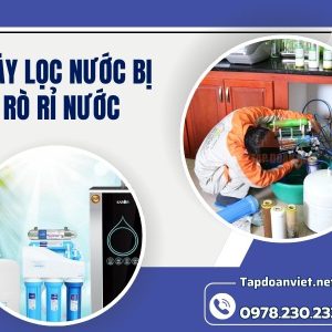Máy Lọc Nước Bị Rò Rỉ Nước