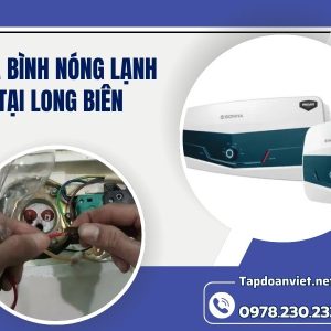 Dịch Vụ Sửa Bình Nóng Lạnh Tại Long Biên Uy Tín, Giá ưu đãi Ngay 20%