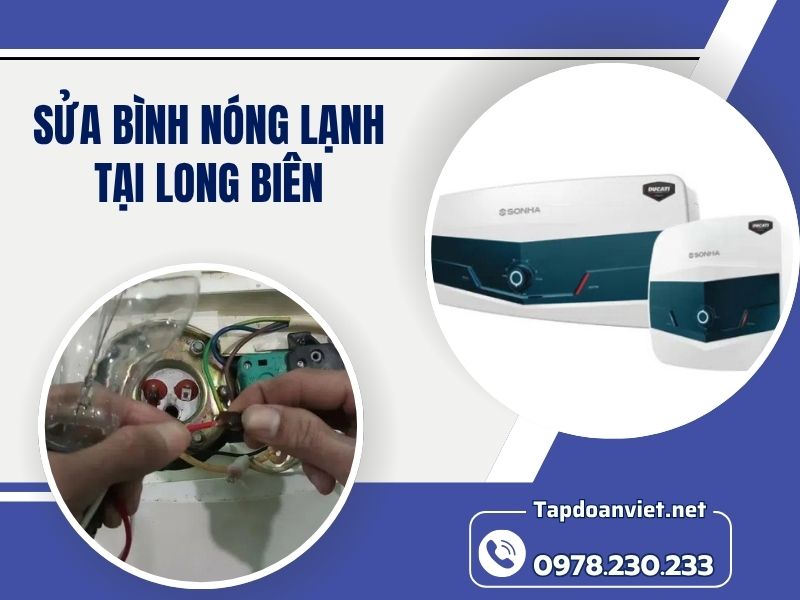 Dịch vụ sửa bình nóng lạnh tại Long biên uy tín