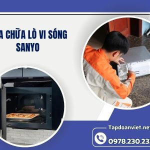 Sửa Chữa Lò Vi Sóng Sanyo