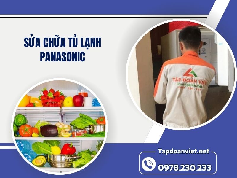 Địa chỉ sửa chữa tủ lạnh Panasonic tại nhà chuẩn thợ