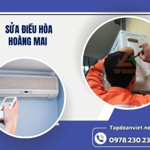 Dịch Vụ Sửa điều Hòa Tại Hoàng Mai Uy Tín, Giá Rẻ, Thợ Giỏi