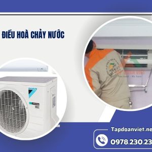 Sửa điều Hoà Chảy Nước