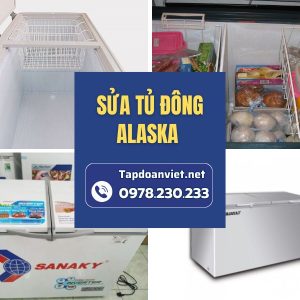 Địa Chỉ Sửa Tủ đông Alaska Tại Nhà Nhanh, Rẻ, Thợ Sửa Tại Nhà Chỉ 15ph Gọi