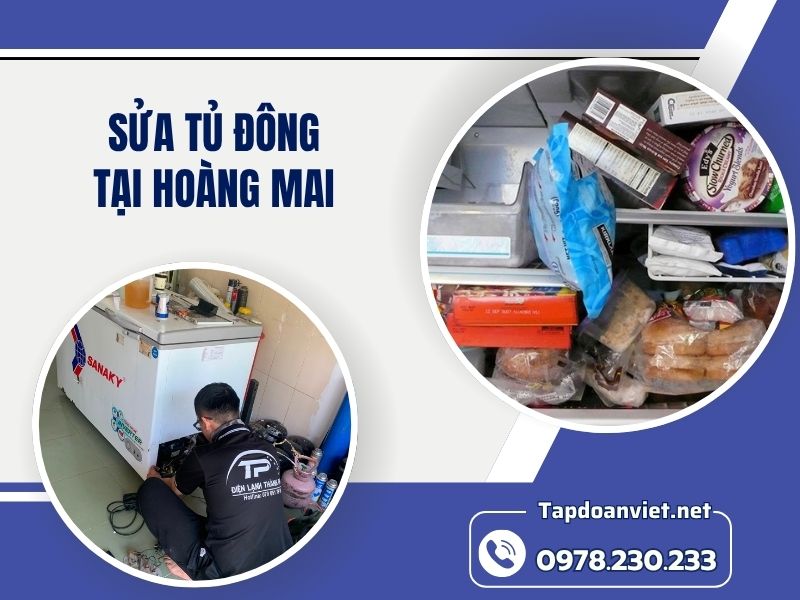 Dịch vụ sửa tủ đông tại Hoàng Mai uy tín, giá rẻ, thợ giỏi