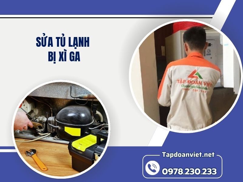 Địa chỉ sửa tủ lạnh bị xì ga uy tín, giá ưu đãi