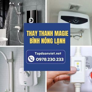 Thay Thanh Magie Bình Nóng Lạnh