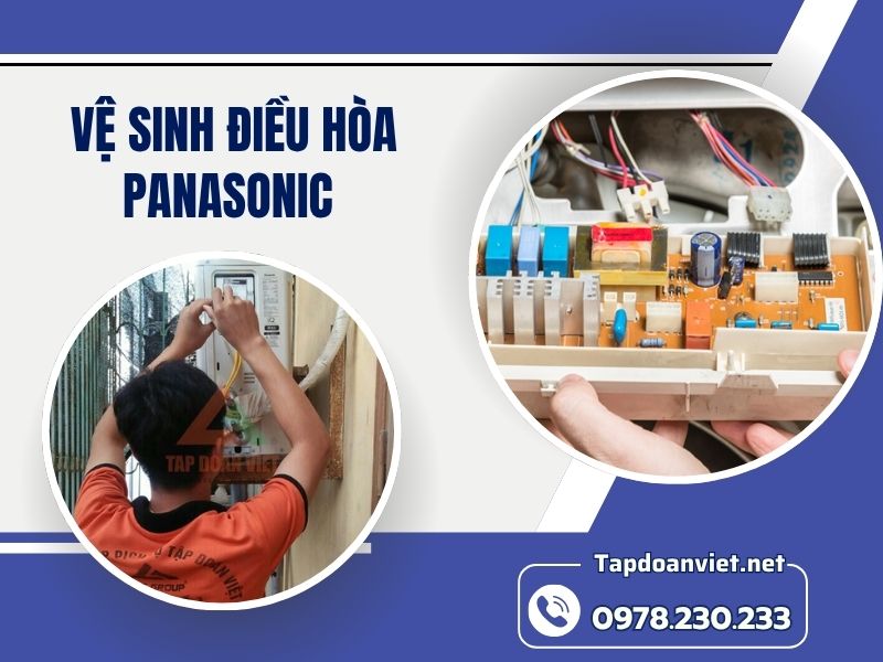Dịch vụ vệ sinh điều hòa Panasonic 24/7 giá rẻ, thợ chuyên nghiệp