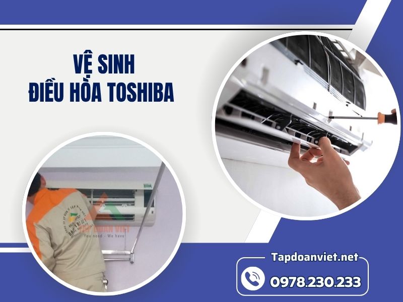 Dịch vụ vệ sinh điều hòa Toshiba 24/7 giá rẻ, thợ chuyên nghiệp