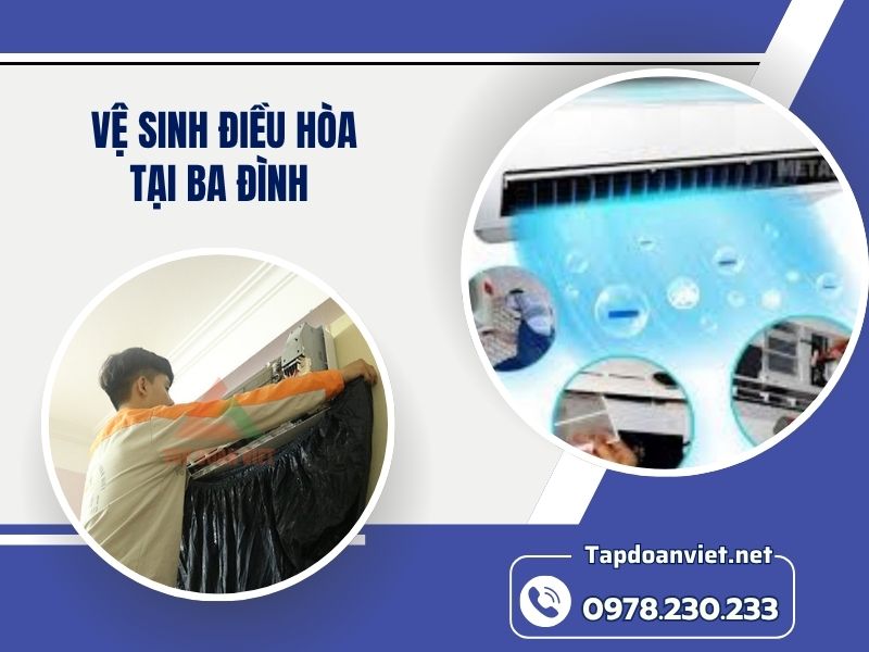 Dịch vụ vệ sinh điều hòa tại Ba Đình 24/7 giá rẻ, thợ chuyên nghiệp