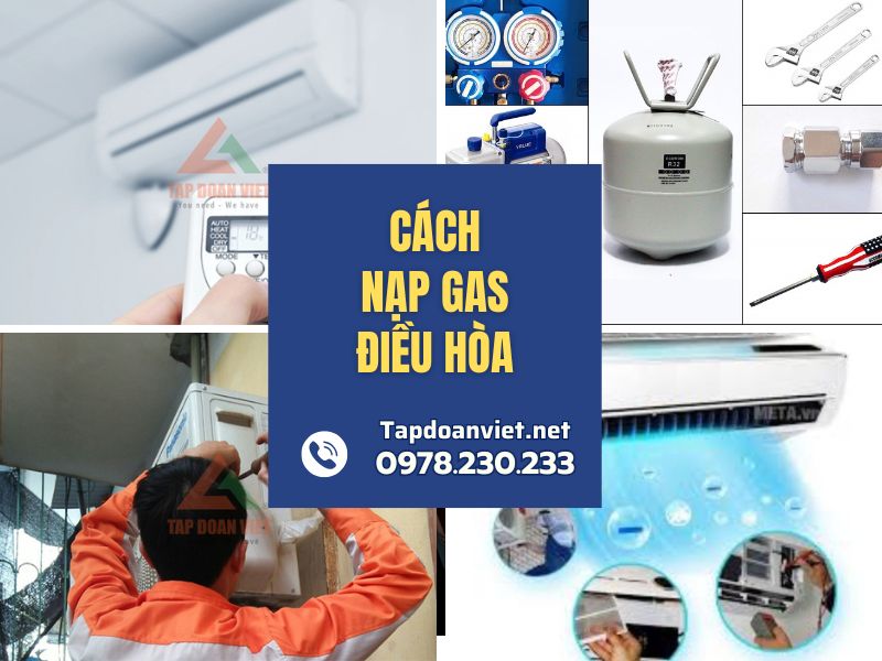 Cách nạp gas điều hòa chuẩn nhất, hiệu quả ngay