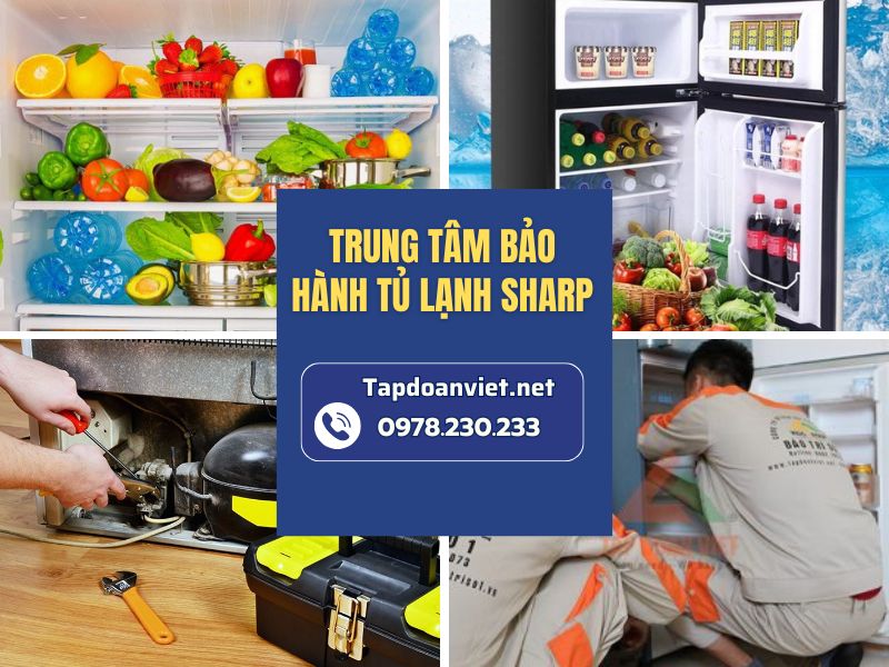 Địa chỉ bảo hành tủ lạnh Sharp chính hãng, thợ chuyên nghiệp