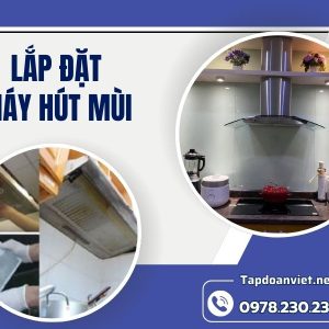 Lắp đặt Máy Hút Mùi