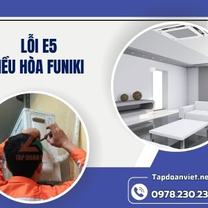 Lỗi E5 điều Hòa Funiki